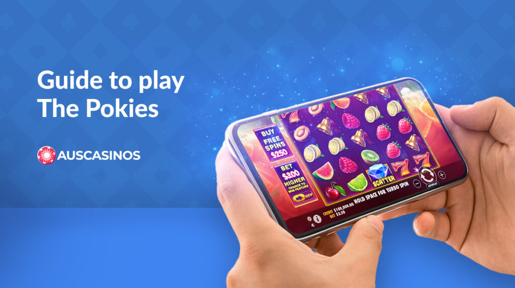 How To Play Pokies and Win in [year]