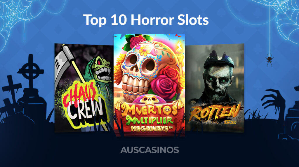 Top 10 Horror Slots to Play in [year]