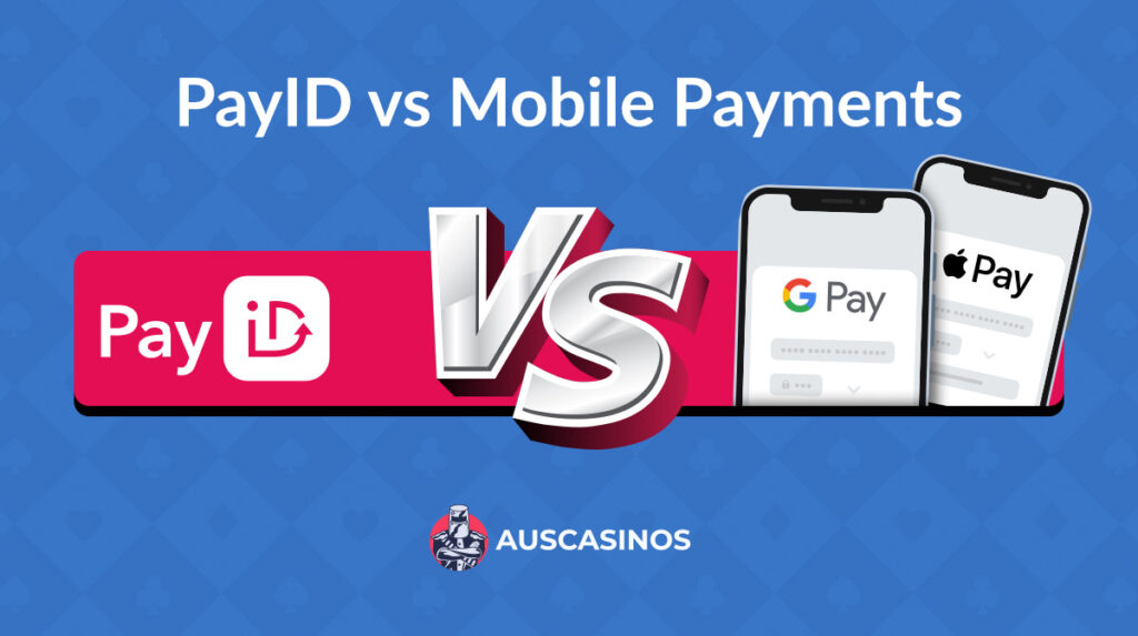 PayID vs Mobile Payments: Which Is More Convenient for Online Casino Transactions?