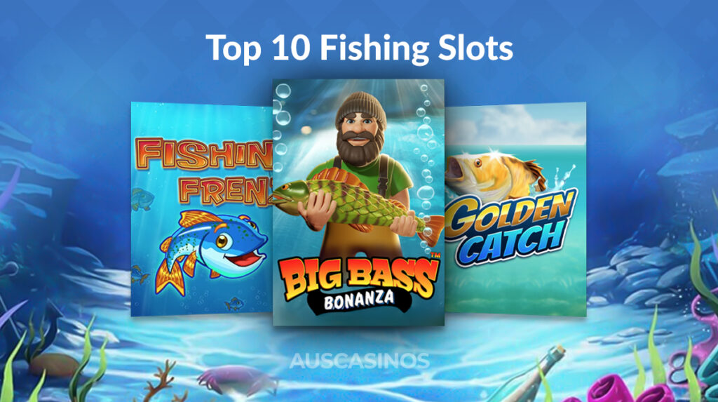 Top 10 Fishing Themed Slots to Play in [year]