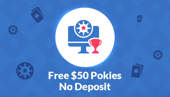 The Top Free $50 Pokies No Deposit Sign-Up Bonus Australia [year]